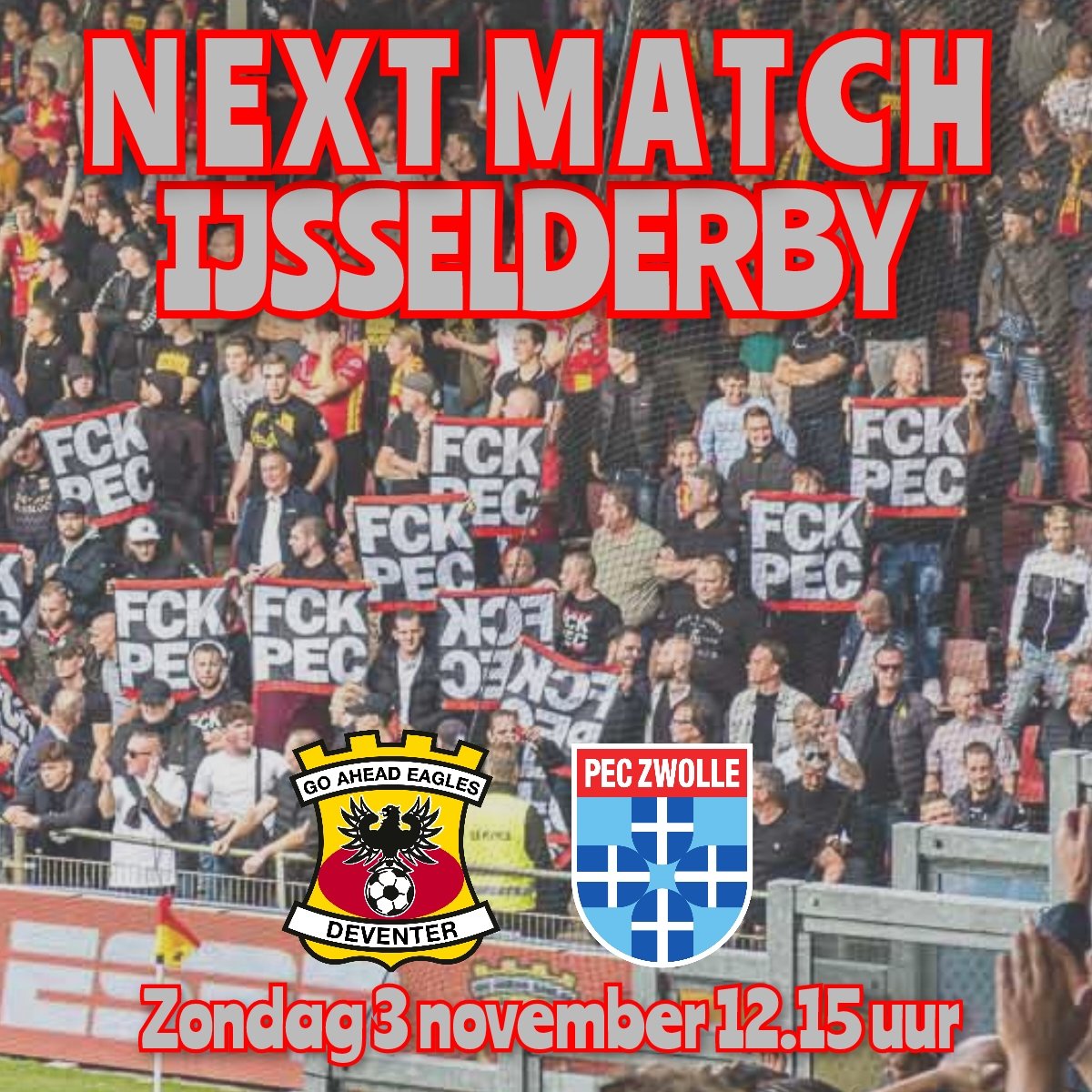 GAE_TillIDie's tweet photo. #NEXTMATCH de wedstrijd waar we lang naar uitkijken de #IJsselderby @gaeagles tegen @PECZwolle #gaepec Zondag 12:15H. is het weer zover in de Adelaarshorst. #fckpec #ikschijtoppec https://t.co/uyrxVJQyNy