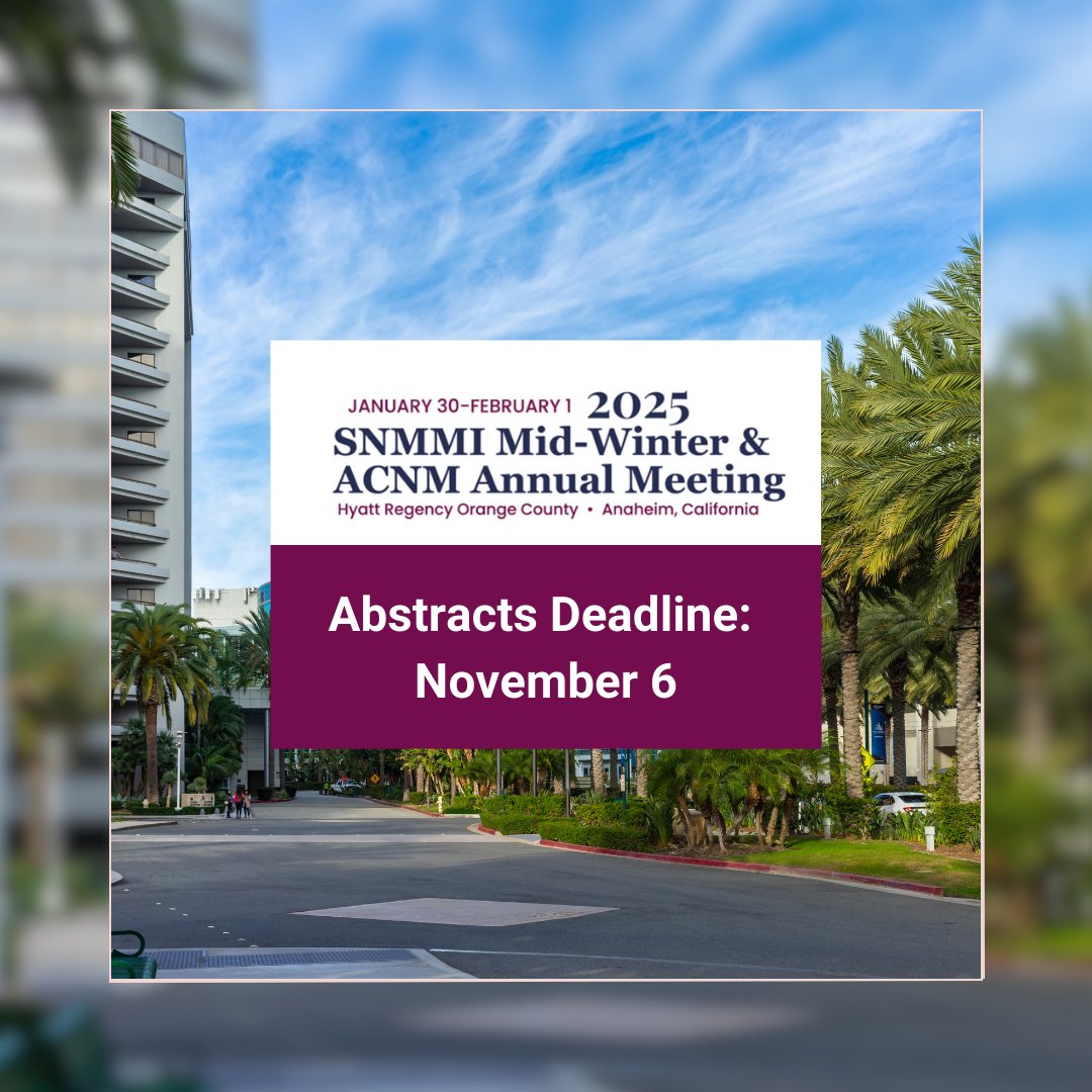 ONE WEEK LEFT! Submit your abstract for the SNMMI 2025 Mid-Winter Meeting &amp; ACNM Annual Meeting!  snmmi.org/MWM2025/MWM202…