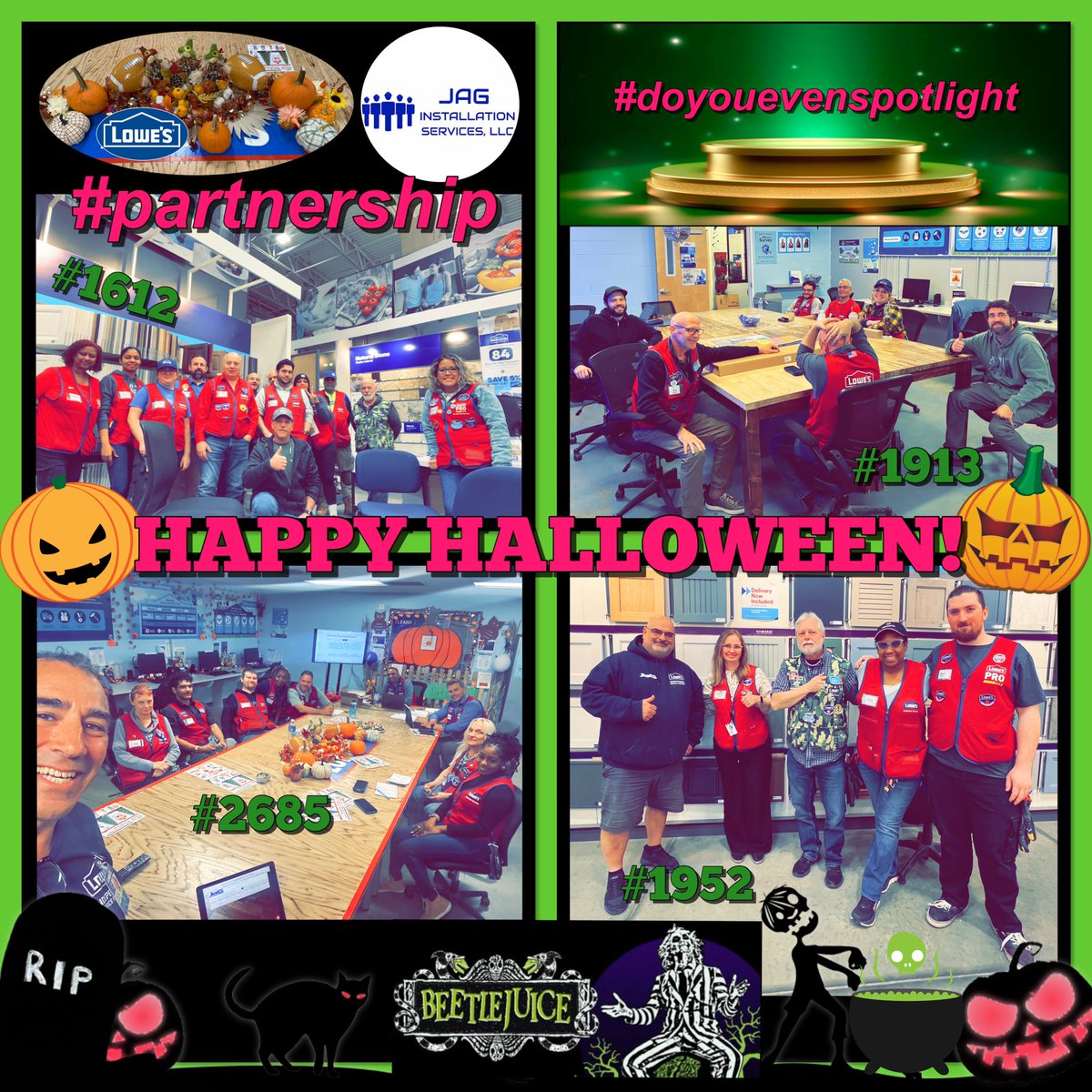 “Go ahead, make my millennium.”#Beetlejuice

It’s showtime at #Lowes #specialtyspotlight! #BuildingConfidence sets the stage for our #teams to showcase their #heartandhustle. Our #region18 fam kills it!
#HappyHalloween