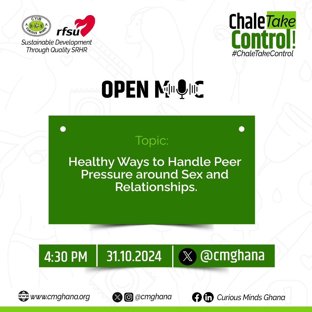cmghana's tweet photo. Join us this Thursday for another edition of Open Mic as we discuss 'Healthy Ways to Handle Peer Pressure around Sex and Relationships.'
Set a reminder for this upcoming Space! https://t.co/BAk0y3Ntmc
#ChaleTakeControl #CMGhana https://t.co/AcYIoy9ohy