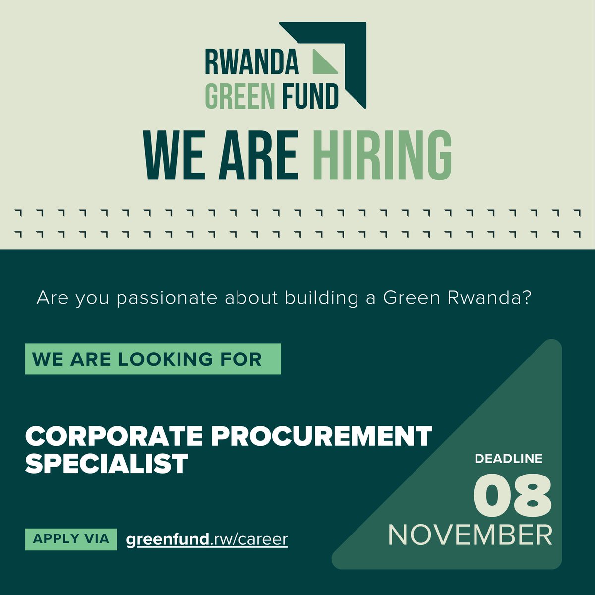 GreenFundRw's tweet photo. We’re hiring! We’re looking for a Corporate Procurement specialist to join our passionate team. If you’re passionate about green growth and ready to make a difference, apply by November 8th. Don’t miss out in this opportunity!    

🔗https://t.co/3WU5voWTXg

#GreenRwanda🇷🇼🌿 https://t.co/oxOt2mGp7s