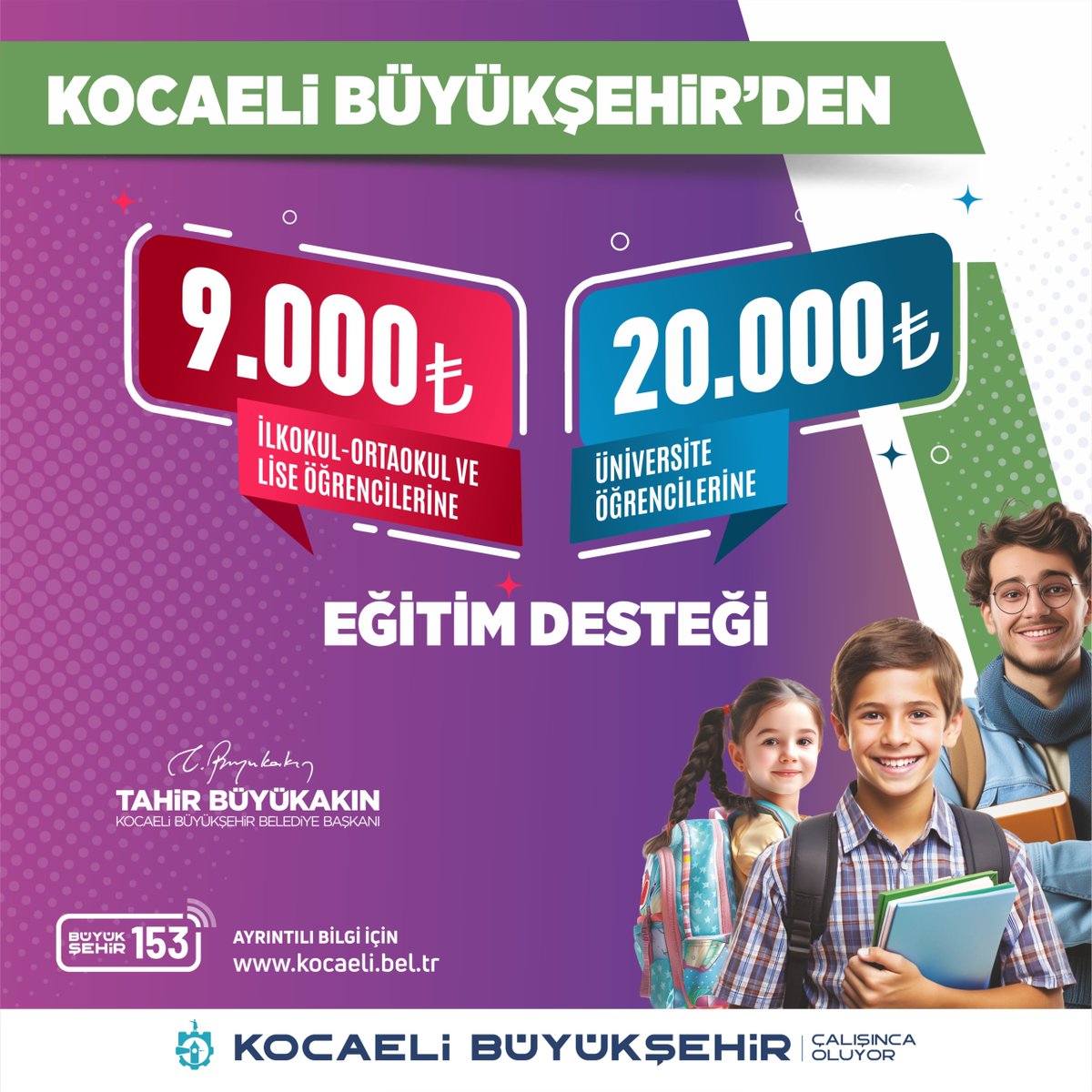 Söz verdik, yapıyoruz! 

İlkokul, ortaokul ve lise öğrencilerine 9 BİN TL, üniversite öğrencilerine ise 20 BİN TL eğitim desteği veriyoruz.

Bilgi için; kocaeli.link/EgitimDestegi