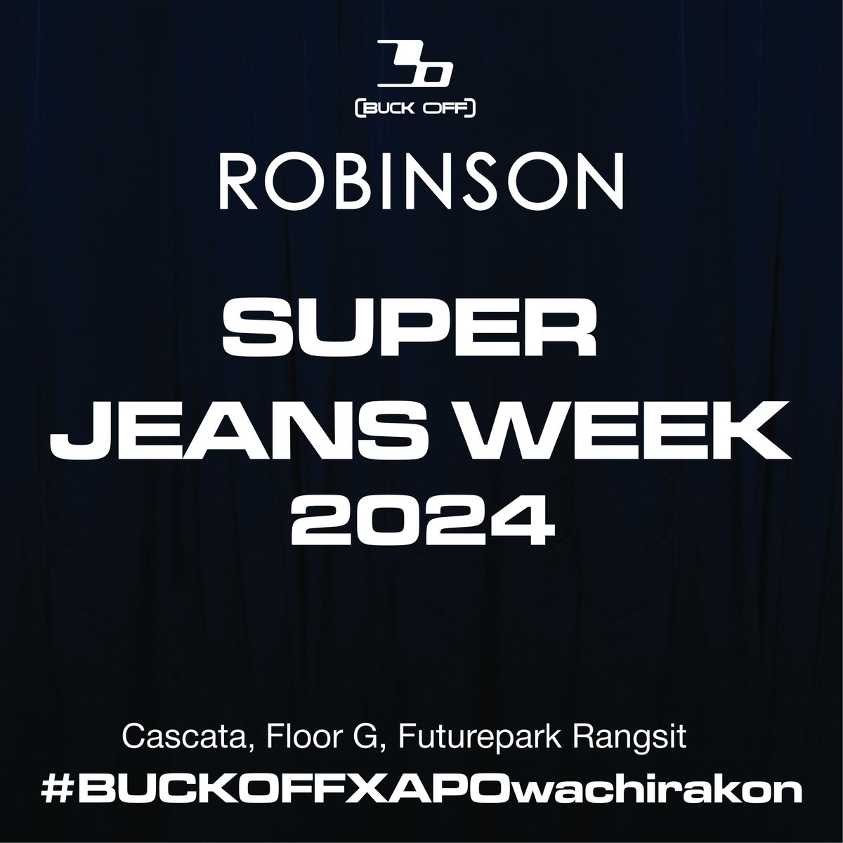 BUCKOFFofficial's tweet photo. BUCK OFF brings "Glitter" gain a experience from good vibe at "ROBINSON SUPER JEANS WEEK" : Event for denim lovers featuring APO Washirakon from DICE 

#BUCKOFFxAPOwachirakon
#APOwachirakon
#BUCKOFF​ #ถ้าติดBUGก็หยิบBUCK
#RobinsonSuperJeansWeek
#CraftingTheFuture https://t.co/FoPgVtCjca