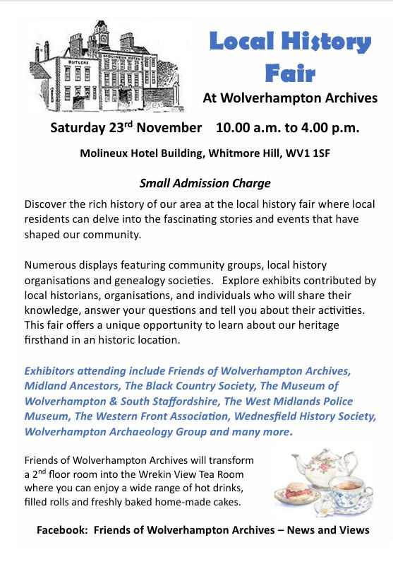 Sat 23 Nov:  Midland Ancestors will be attending the Local History Fair at Wolverhampton Archives. 
10am-4pm