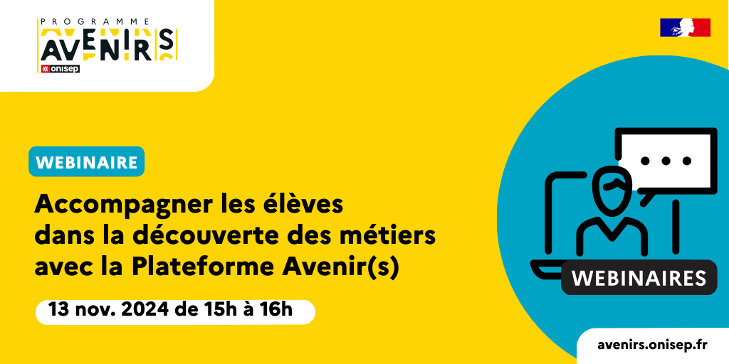 Onisep's tweet photo. #Avenirs est au coeur de la politique éducative d'orientation 
#EquipesEducatives en #collège ➡️ Nous vous proposons 1 webinaire pour accompagner vos élèves dans la #DécouverteDesMétiers avec la #PlateformeAvenirs  📅 le 13 nov de 15h à 16h 👉https://t.co/UKvOUCzj4c
#orientation https://t.co/pLcockrqA9