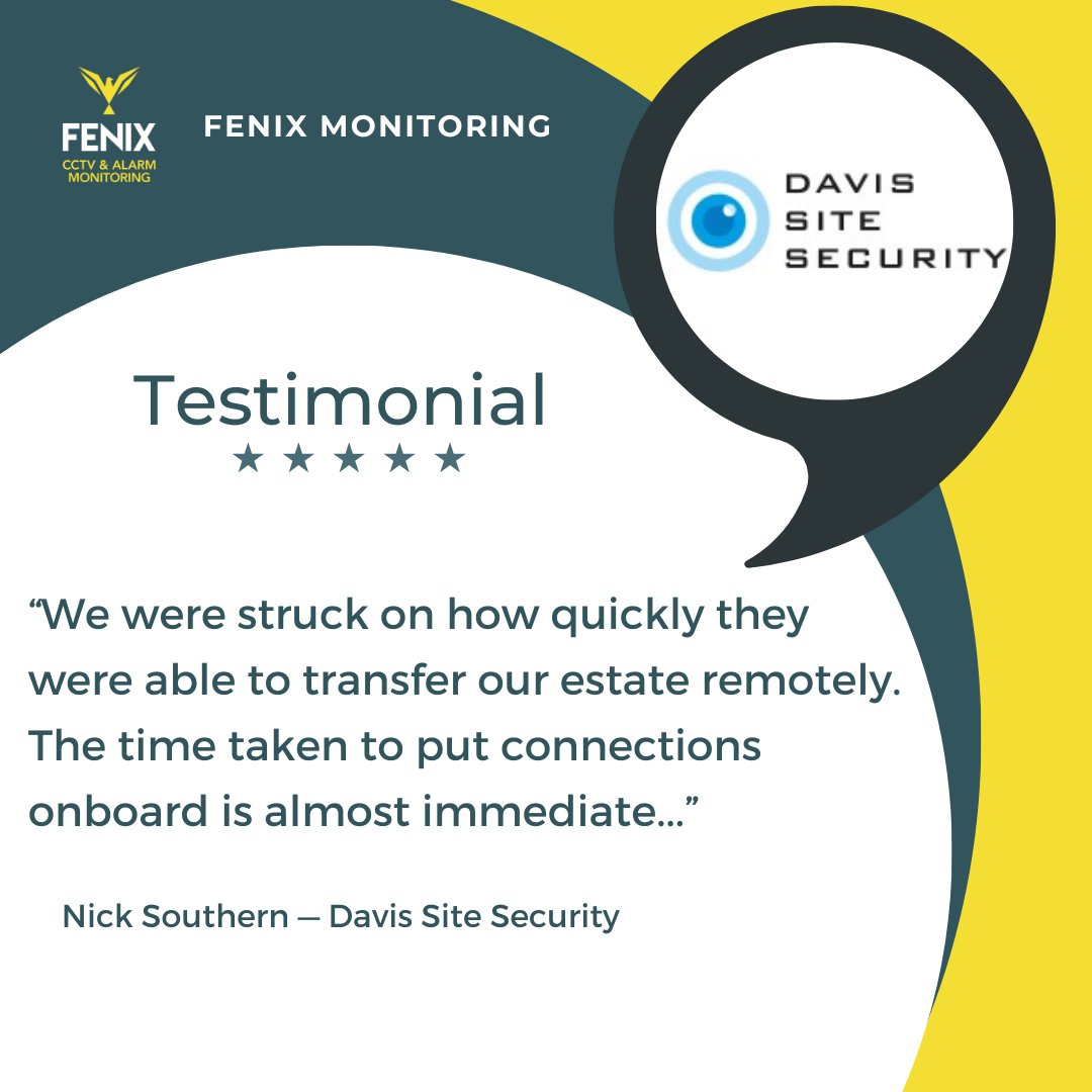FenixMonitoring (@fenixmonitoring) on Twitter photo We’re excited to share some fantastic feedback from Nick Southern at Davis Site Security! They were amazed at how quickly we handled a transfer of their estate, noting that the on-boarding process for connections was almost instantaneous. Thank you for placing your trust in us! We’re excited to share some fantastic feedback from Nick Southern at Davis Site Security! They were amazed at how quickly we handled a transfer of their estate, noting that the on-boarding process for connections was almost instantaneous. Thank you for placing your trust in us!