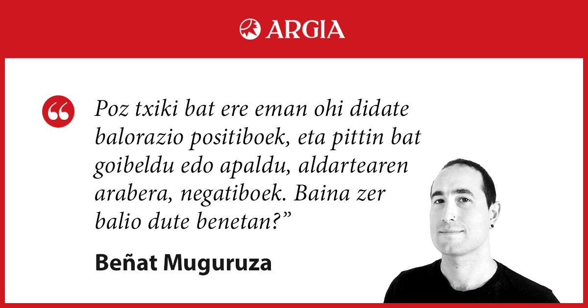 IRITZIA | Balorazio positiboa

– Beñat Muguruza (<a href="/Benatmug/">Beñat Muguruza</a>), irakaslea eta ikertzailea ⤵️
argia.eus/argia-astekari…