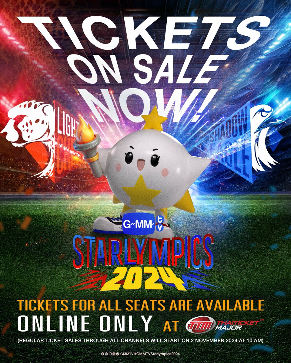 TICKETS ON SALE NOW! 🏆
#GMMTVStarlympics2024

BUY TICKETS 👉🏻 shorturl.at/WkSYX

📌 Tickets for all seats are available online only at thaiticketmajor.com (Regular ticket sales through all channels will start on 2 November at 10 AM)

#GMMTV