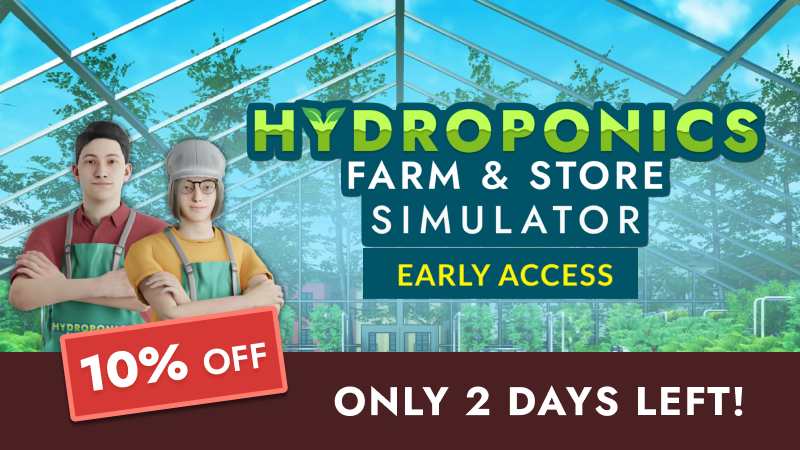 🚨 Only 2 days left! 🚨

Our 10% launch discount for the Early Access of Hydroponics Farm &amp; Store Simulator ends soon!🌿🐟

Get it now on Steam! 🛒
store.steampowered.com/app/3152540/Hy…

#gamedev #indiedev #simulationgame #steam #hydroponic #game