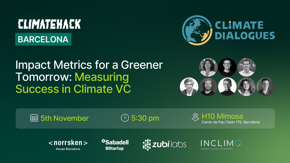 🔜 SAVE THE DATE!

See you next Tuesday at the first event of #ClimateDialogues in Barcelona.

“IMPACT METRICS FOR A GREENER TOMORROW: MEASURING SUCCESS IN CLIMATE VENTURE CAPITAL” 

📅 5th November
🕘 17:30 - 21:00 h
📍 H10 Mimosa (Barcelona)

🎟️ lu.ma/08iu2b7t