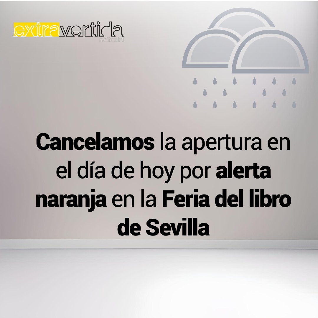 Extravertida Editorial (@extravertida_ed) on Twitter photo Hoy no estaremos en la <a href="/FLSevilla/">Feria Libro Sevilla</a> porque el <a href="/Ayto_Sevilla/">Ayuntamiento de Sevilla</a> y tal como afirman <a href="/EmergenciasSev/">Emergencias Sevilla</a> han activado la alerta naranja en Sevilla y se cancela todo evento.
Así que podéis mirar nuestro catálogo para que a partir de mañana podéis llevaros un título con -10% Hoy no estaremos en la <a href="/FLSevilla/">Feria Libro Sevilla</a> porque el <a href="/Ayto_Sevilla/">Ayuntamiento de Sevilla</a> y tal como afirman <a href="/EmergenciasSev/">Emergencias Sevilla</a> han activado la alerta naranja en Sevilla y se cancela todo evento.
Así que podéis mirar nuestro catálogo para que a partir de mañana podéis llevaros un título con -10%