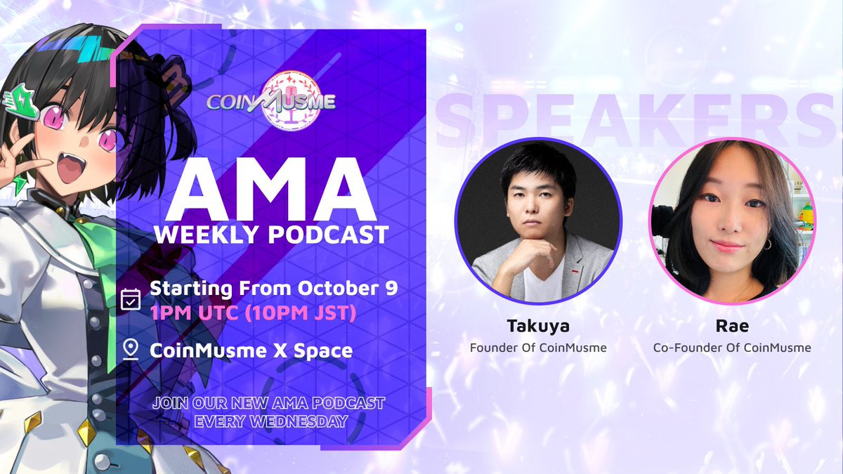 🎉Your CoinMusme Weekly AMA is here! 🎉 

Get ready for another electrifying experience! ⚡️ Don’t forget to tune in into the world of CoinMusme with our Weekly AMA featuring the brilliant co-founders, Takuya (<a href="/tsujitakuya3/">Takuya Tsuji🇯🇵CEO of a game company with $70M</a>) and Rae (@miraey333)! ✨

🗓️When: Tonight 10PM JST (13