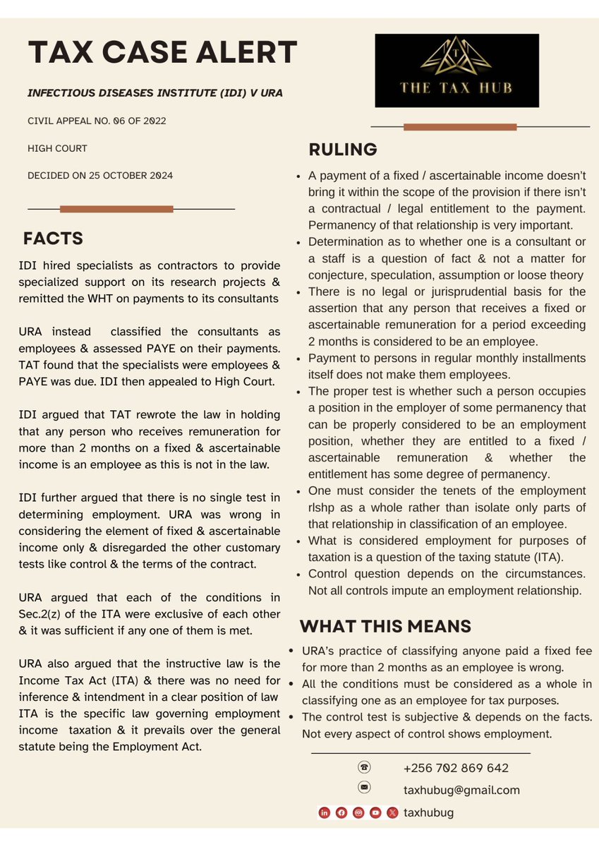 ⚖️ Tax Case Alert ⚖️ The 🇺🇬 High Court clarifies; 📍The considerations  for ascertaining if one is an employee or independent consultant for tax  purposes. 📍Whether persons paid a fixed remuneration for