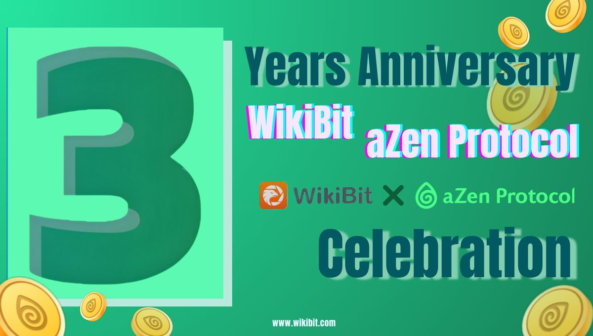 To celebrate WikiBit's 3rd anniversary, we're teaming up with <a href="/azen_protocol/">aZen</a> for #Giveaway!

🌟 Win: 20×10 USDT!
🗓 Oct 30th - Nov 6th
👉 To enter: rewards.taskon.xyz/quest/169719084