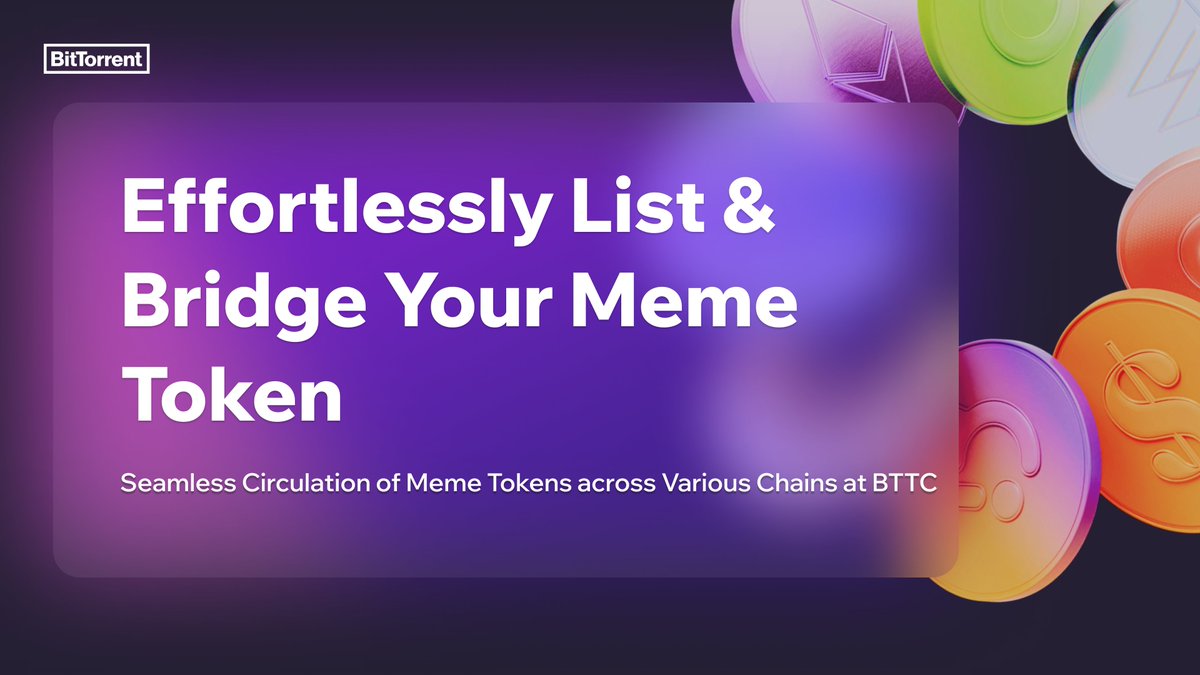 🚀New on #BTTC! Now you can submit Meme token listing application on  BitTorrent Bridge with just one click! 🌐Take your Meme token to the next  level by joining the BTTC ecosystem! Apply