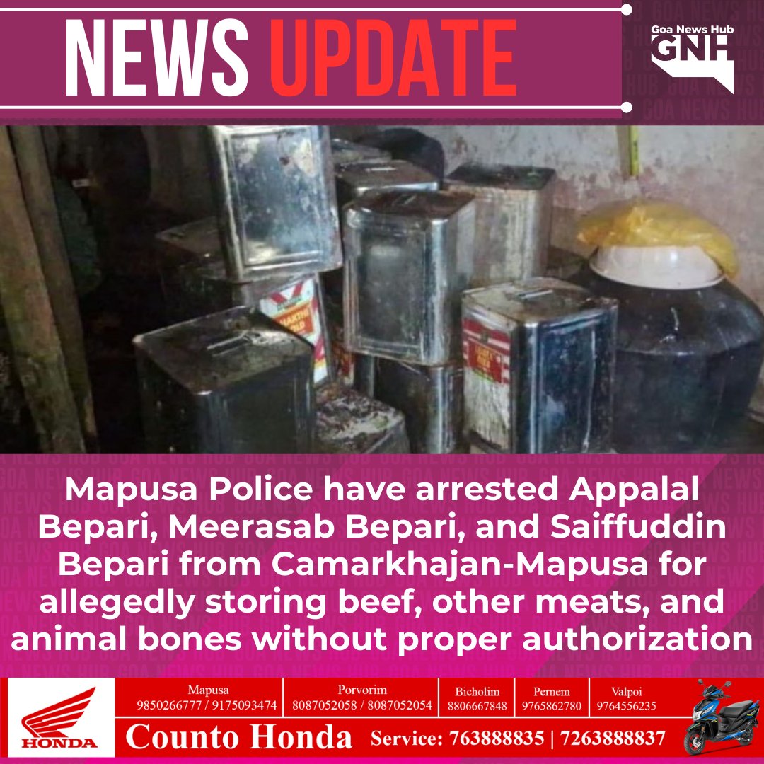 goanewshub's tweet photo. Mapusa Police have arrested Appalal Bepari, Meerasab Bepari, and Saiffuddin Bepari from Camarkhajan-Mapusa for allegedly storing beef, other meats, and animal bones without proper authorization.
#MapusaPolice #BeefStorage #Goa #FoodSafety #LawEnforcement https://t.co/ofLK8ZvkQ6