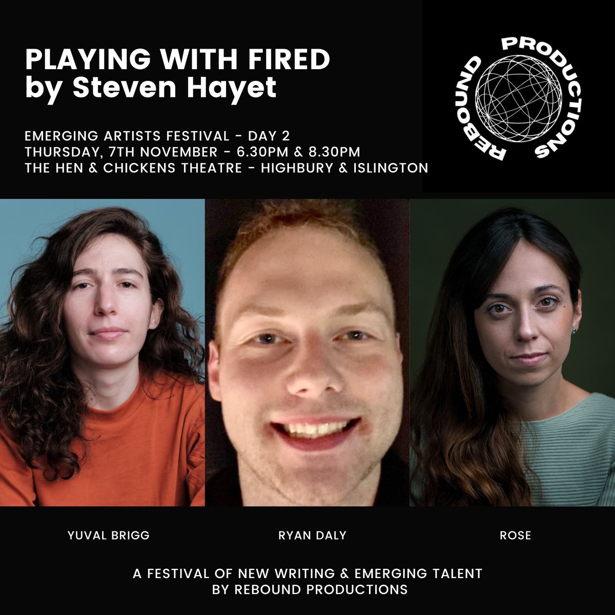 Rebound Productions (@reboundprods) on Twitter photo PLAYING WITH FIRED will be staged as part of our EMERGING ARTISTS FESTIVAL next month <a href="/TheHenChickens/">The Hen and Chickens Theatre</a>
๐๏ธ7th November
๐6:30pm & 8:30pm
๐๏ธ unrestrictedview.co.uk/47539-2/
More info & how to join us: reboundproductions.com/showcase-course PLAYING WITH FIRED will be staged as part of our EMERGING ARTISTS FESTIVAL next month <a href="/TheHenChickens/">The Hen and Chickens Theatre</a>
๐๏ธ7th November
๐6:30pm & 8:30pm
๐๏ธ unrestrictedview.co.uk/47539-2/
More info & how to join us: reboundproductions.com/showcase-course