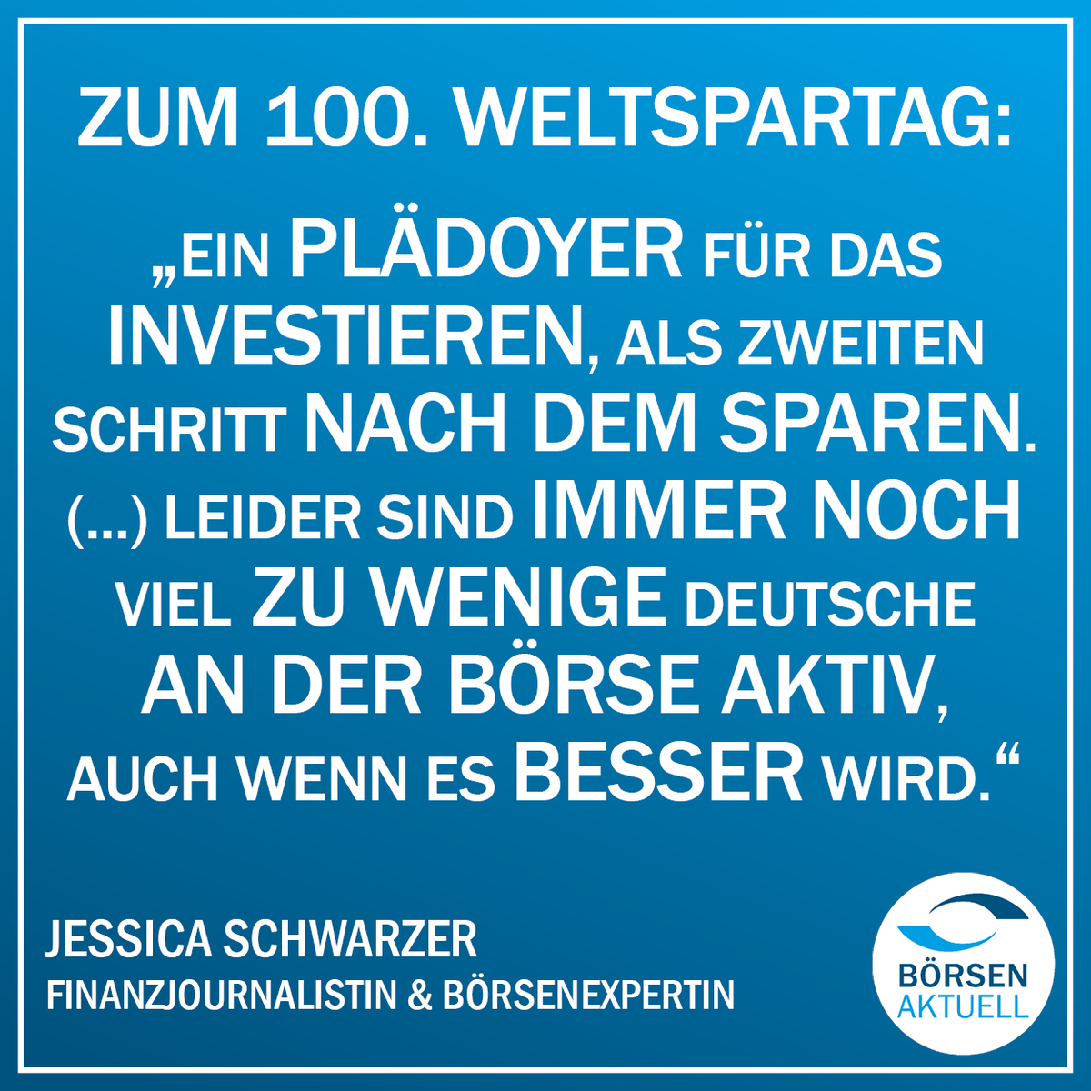 BoersenAktuell's tweet photo. 100 Jahre #Weltspartag! 🐖 Eine tolle Initiative, auch wenn man sie als zweiten Schritt um das #Investieren erweitern sollte, so das Plädoyer von @SchwarzerJ in unserem #ZitatderWoche. https://t.co/CGWmQrMXsE