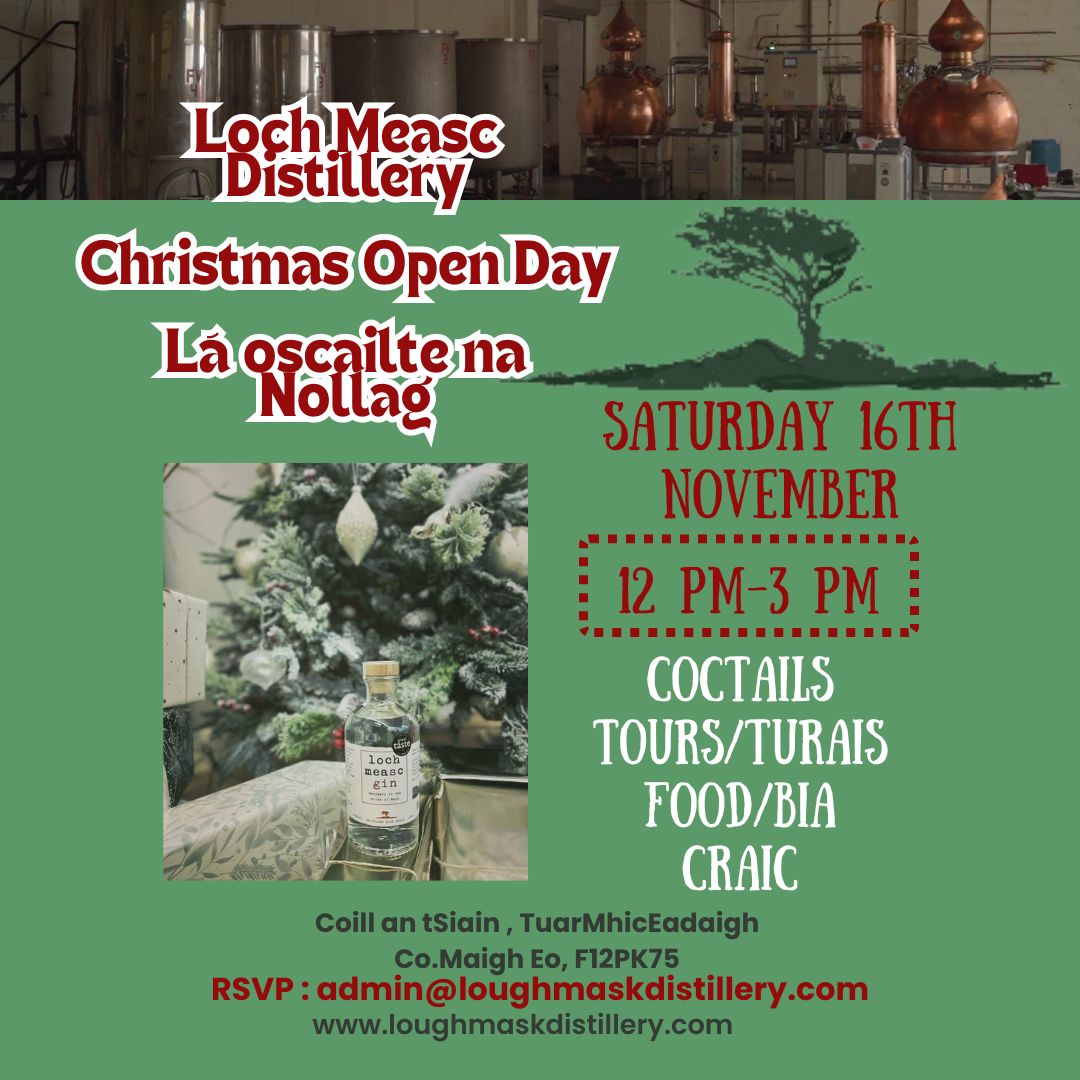 lough_mask's tweet image. Loch Measc Distillery Christmas Open Day 🎄🎅
Sat 16th Nov, 12pm - 3pm. Cocktails, tours, food &amp;amp; craic. A few places still remaining so if you're interested in attending RSVP to 
admin@loughmaskdistillery.com or DM us on social media 🥃🍸
#irishwhiskey #wildsofmayo #smallbatch