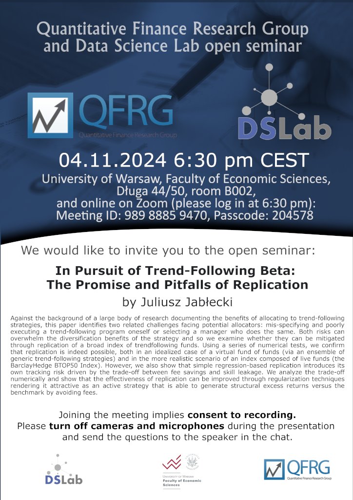 Seminarium <a href="/QFRG/">QFRG</a> i <a href="/UwWne/">DSLab WNE UW</a> “In Pursuit of Trend-Following Beta: The Promise and Pitfalls of Replication” już 04.11 o g. 18:30. Badanie zaprezentuje dr hab. Juliusz Jabłecki, prof. ucz. Zapraszamy na <a href="/EconUW/">WNE_UW</a> (s. B002) bądź platformę Zoom. Szczegóły ↩️