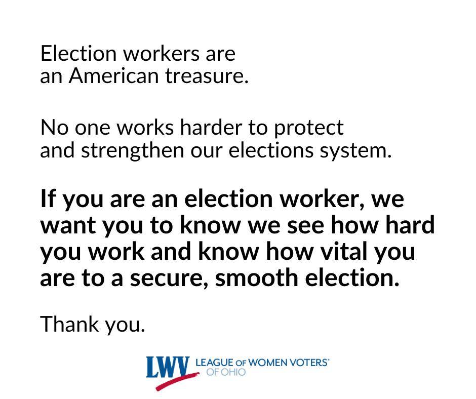 lwvohio's tweet photo. Election workers are an American treasure. No one works harder to protect
and strengthen our elections system. If you are an election worker, we want you to know we see how hard you work and know how vital you are to a secure, smooth election.
Thank you. https://t.co/DOOherZcQk