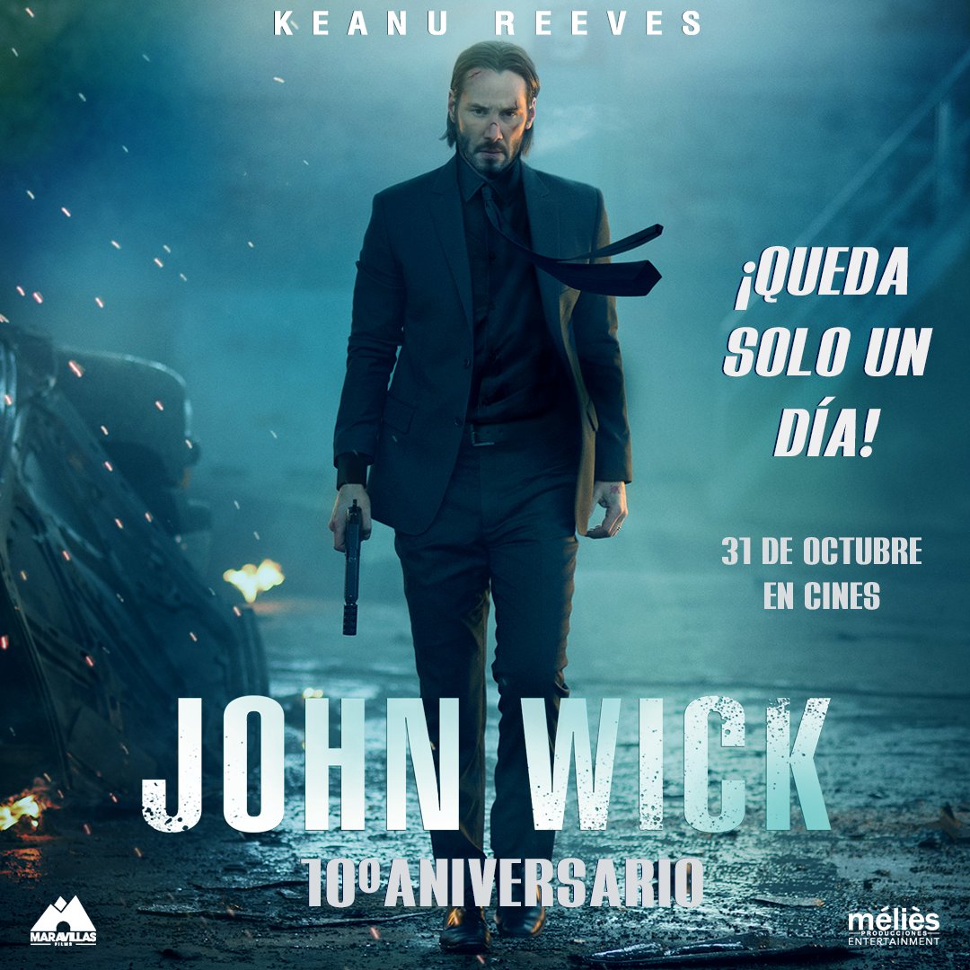 maravillasfilms's tweet photo. ¡Queda solo un día! John Wick llega a la gran pantalla por su 10º aniversario. 🎬🔥 Vive la adrenalina este 31 de octubre. #JohnWick10Aniversario #KeanuReeves #AcciónEnCines https://t.co/BuAskqzCOn