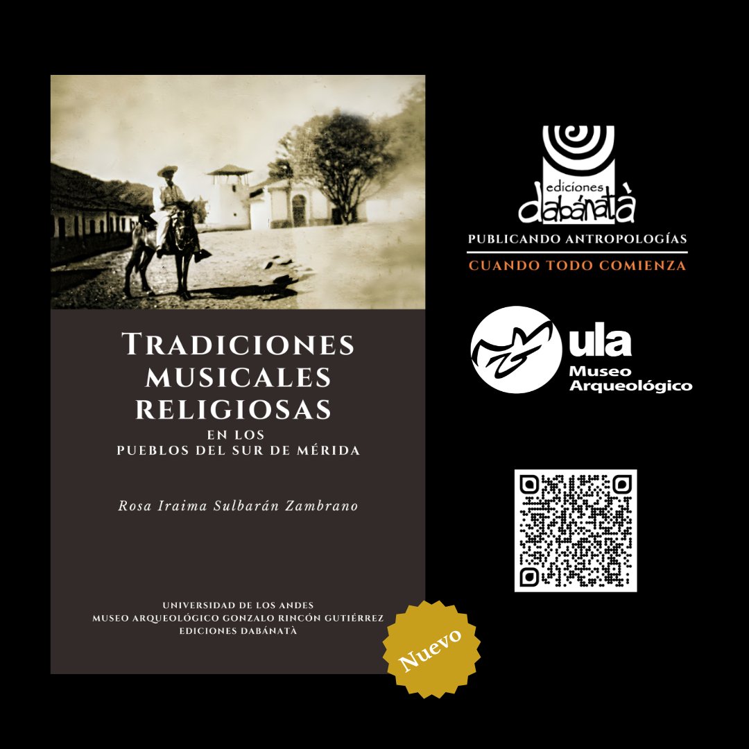 #30Oct | Sigue aumentando el catálogo de nuestro sello editorial: Ediciones Dabánatà
Ya se encuentra en línea y #OpenAccess el libro: Tradiciones musicales religiosas en los Pueblos del Sur de Mérida de Rosa Iraima Sulbarán Zambrano.

Búscalo en: saber.ula.ve/handle/1234567…

#Merida