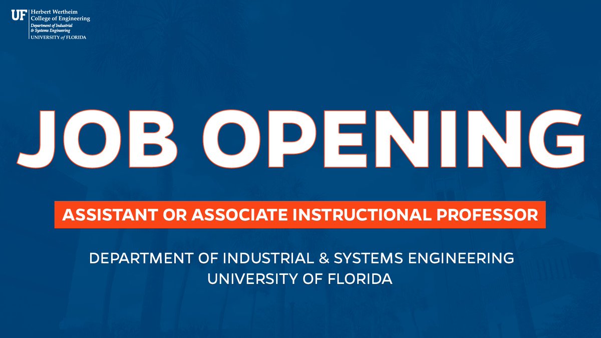 WE ARE HIRING! 💼

The Department of Industrial and Systems Engineering at the University of Florida invites applications to join our team. Details about the position can be found in the the link below!

🔗 Apply here: bit.ly/3AmArEx