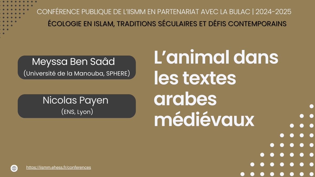 Première conférence du cycle "L’écologie en Islam" 
📆 Mardi 12 novembre à 18h30
📍à l’auditorium de la <a href="/B_U_LA_C/">BULAC</a>
"L’animal dans les textes arabes médiévaux" avec Meyssa Ben Saâd (<a href="/UniversityUMA/">Manouba University</a>, SPHERE) &amp; Nicolas Payen (@ENSdeLyon)
Entrée libre