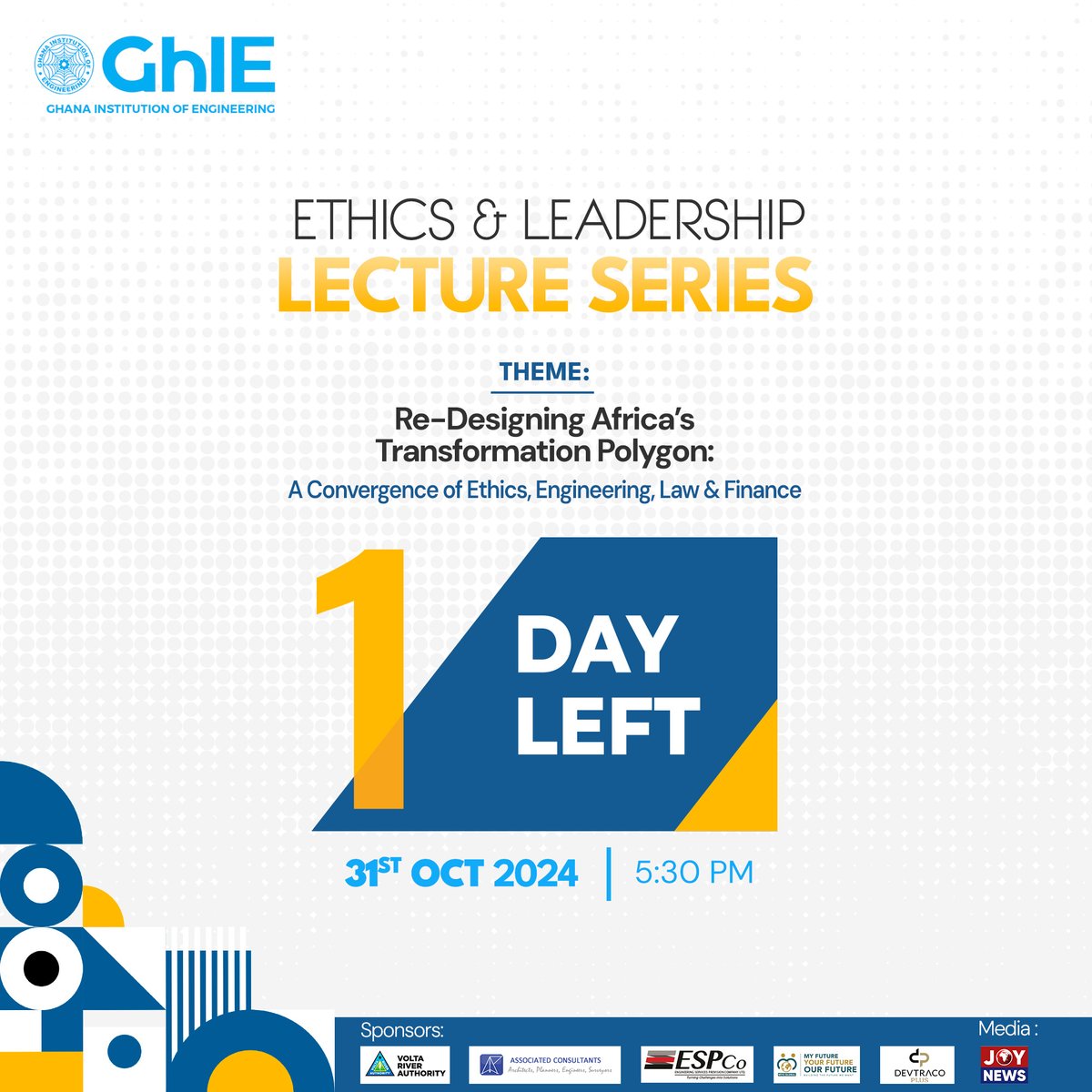 Just 1 Day to Go! 

Join us tomorrow for the GhIE Annual Ethics &amp; Leadership Lecture! Don’t miss this chance to dive into "Re-Designing Africa’s Transformation Polygon: A Convergence of Ethics, ..." with Dr. David Ofosu-Dorte and Prof. Kwabena Frimpong-Boateng

See you there!
