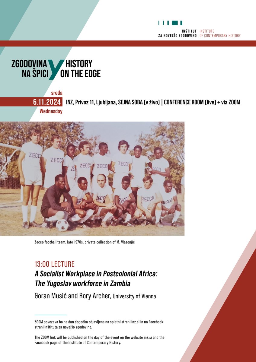 You are kindly invited to the new event of the <a href="/FSpici/">History on the Edge / Zgodovina na Špici</a>, which will take place on Wednesday, 6 November 2024. Rory Archer and Goran Musić will present "A Socialist Workplace in Postcolonial Africa: The Yugoslav Workforce in Zambia."
More: inz.si/en/Events/A-So…