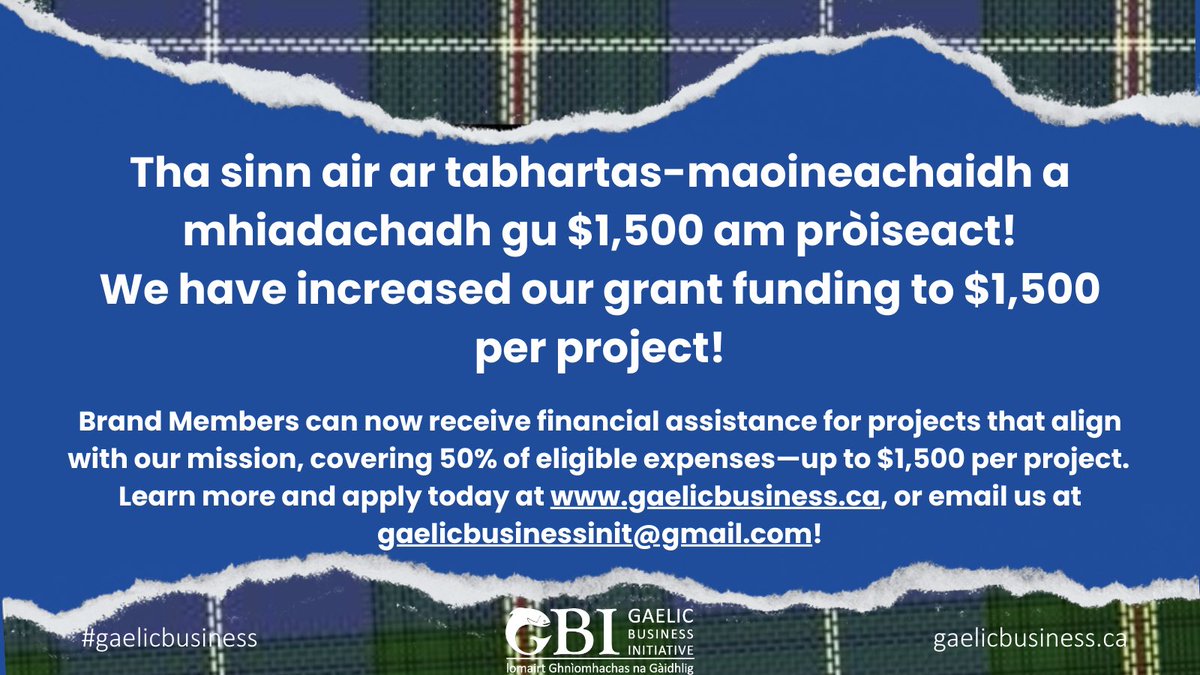 GaelicBusiness's tweet photo. Naidheachd thogarrach! | Exciting news!  Exciting news! 📢 GBI is now increasing our grant funding limit to $1,500!

Now, you can receive 50% of eligible project expenses—up to $1,500. 

Visit our website or email us to learn more about how to apply!

#Gaelic #gaidhlig #gaeilge https://t.co/1MqAOCDpX8