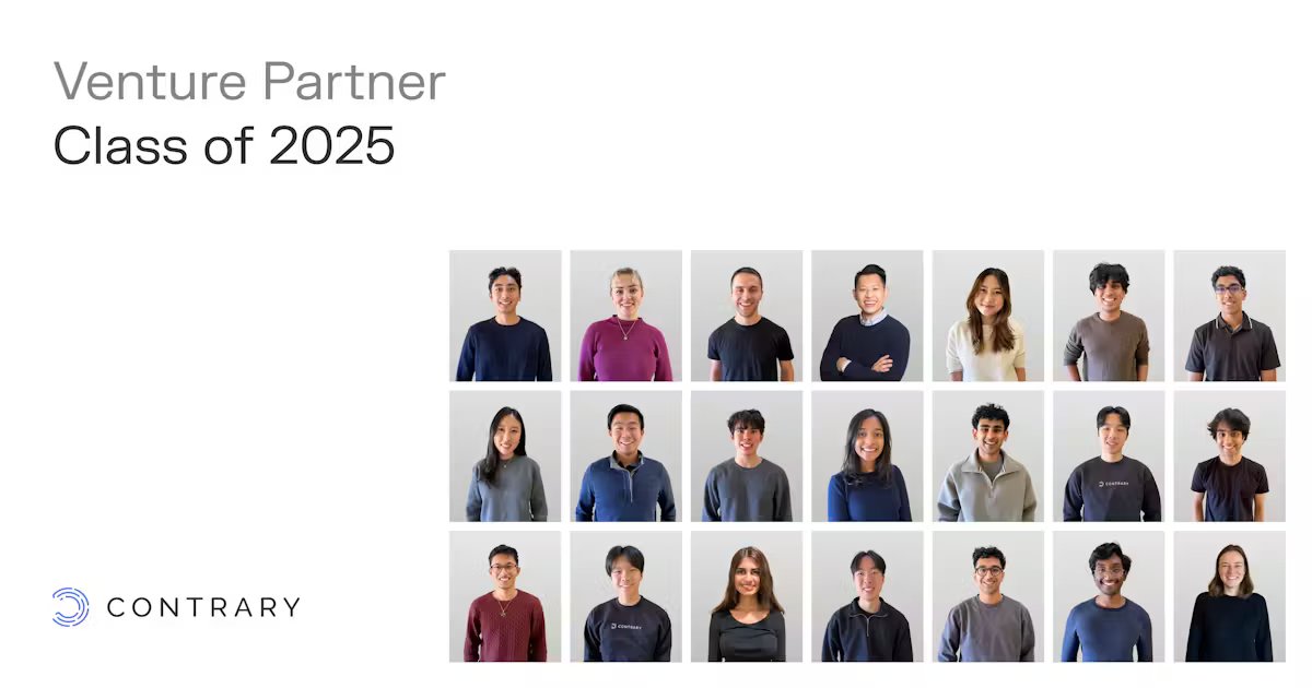 From Day 1, Contrary's mission has been to identify and invest in the world's most exceptional people. It’s enabled us to be early backers of companies like Zepto, Ramp, Hallow, Anduril, and many others.

Our student Venture Partners are a key part of this process, helping us