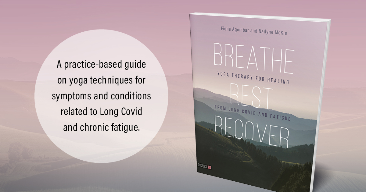 Breathe, Rest, Recover: Yoga Therapy for Healing from Long Covid and Fatigue

Essential for yoga therapists and wellness practitioners who want to guide students struggling with symptoms in a way that won't exacerbate their conditions.

Pre-order now: bit.ly/3NSh60Z