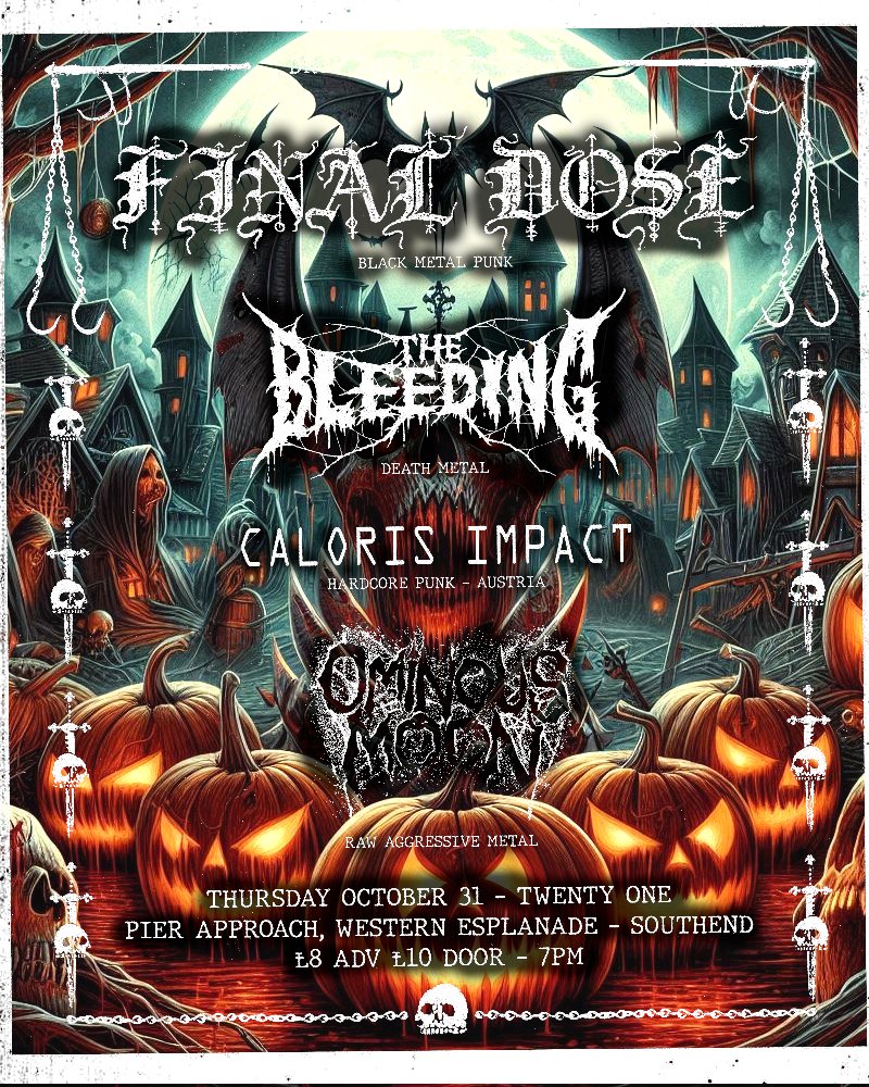 TOMORROW HALLOWEEN!!! Join us at Twenty One in Southend! With Final Done, Caloris Impact and Ominous Moon! Enter if you dare… #metal #deathmetal #blackmetal #Halloween