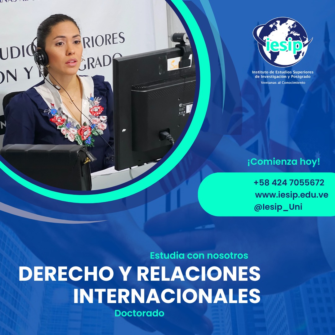 #30oct El “Doctorado en Derecho y Relaciones Internacionales” del IESIP, te ofrece las herramientas teóricas, tecno-prácticas y metodológicas orientadas a profundizar tus conocimientos en los aspectos jurídicos del derecho internacional, de las relaciones mundiales y...(1/2)🧵🇻🇪