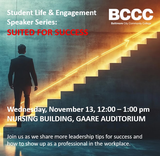 my_bccc's tweet photo. Plan to attend Suited for Success on November 13, from noon-1:00 pm at the Nursing Building, GAARE Auditorium. You'll learn tips for success and how to show up as a professional in the workplace. #BCCC #SuitedforSuccess https://t.co/hMd2po96xy