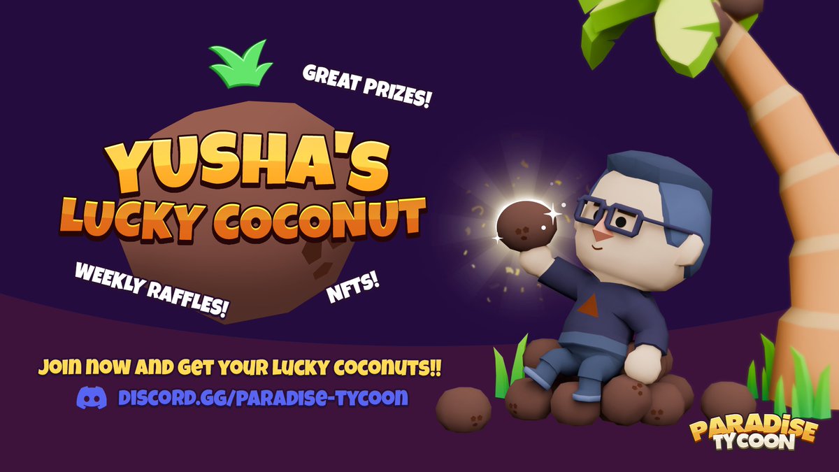 ParadiseTycoon's tweet photo. The Paradise Tycoon Discord Community proudly presents:

Yusha's Lucky Coconut! 🥥💫

Join the Paradise Tycoon Discord, participate in competitions, stay active, and get Coconuts!

Every week, Yusha will host a raffle where one Lucky Coconut owner wins AMAZING rewards! 🎁