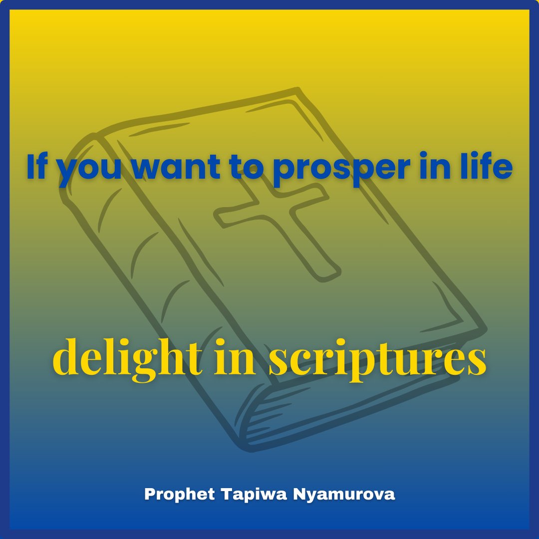 tnyamurovacgf's tweet photo. ‘If you want to prosper in life, delight in scriptures’ – Prophet Tapiwa Nyamurova
#PowerOfScripture #FaithForProsperity #WordOfGodWisdom https://t.co/TNEzCPmtNB