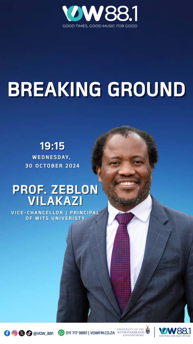 WitsUniversity's tweet photo. 🎙️ Don’t miss tonight's Breaking Ground show at 19:15 on Vow FM! Prof. Zeblon Vilakazi, Vice-Chancellor and Principal of Wits University, joins us as our special guest.
Tune in live on Vow 88.1 FM! 📻
#WitsForGood #VowFM #WitsUniversity https://t.co/O3D808BYVr