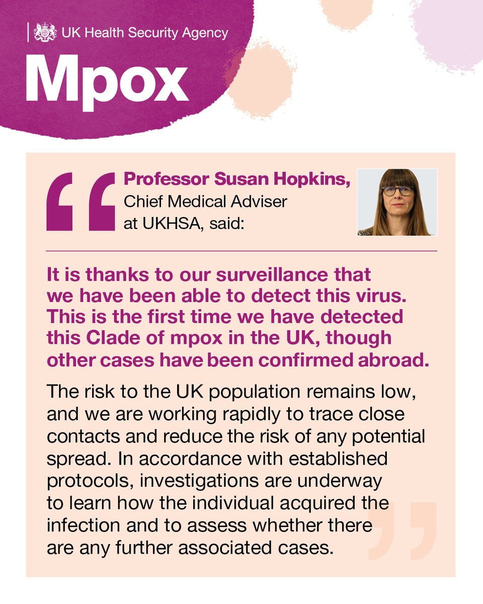 We have detected a single confirmed human case of Clade Ib mpox.

This is the first detection of this Clade of mpox in the UK, the wider risk to the UK population remains low.
Read the full story here: gov.uk/government/new…