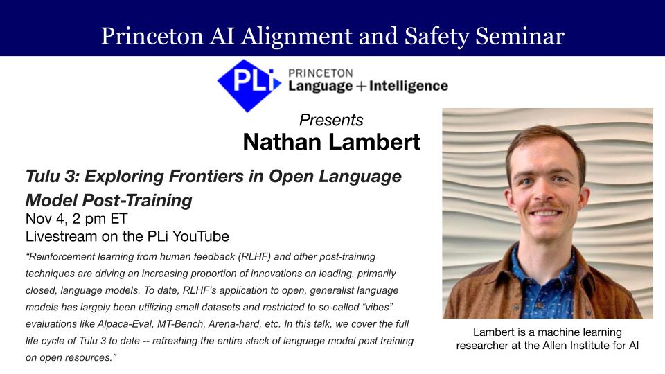 Banner promoting PASS seminar with Nathan Lambert from Allen Institute for AI. Talk title: Tulu 3: Exploring Frontiers in Open Language Model Post-Training. On Nov 4, 2 pm ET. Livestream will be available on the PLI YouTube.