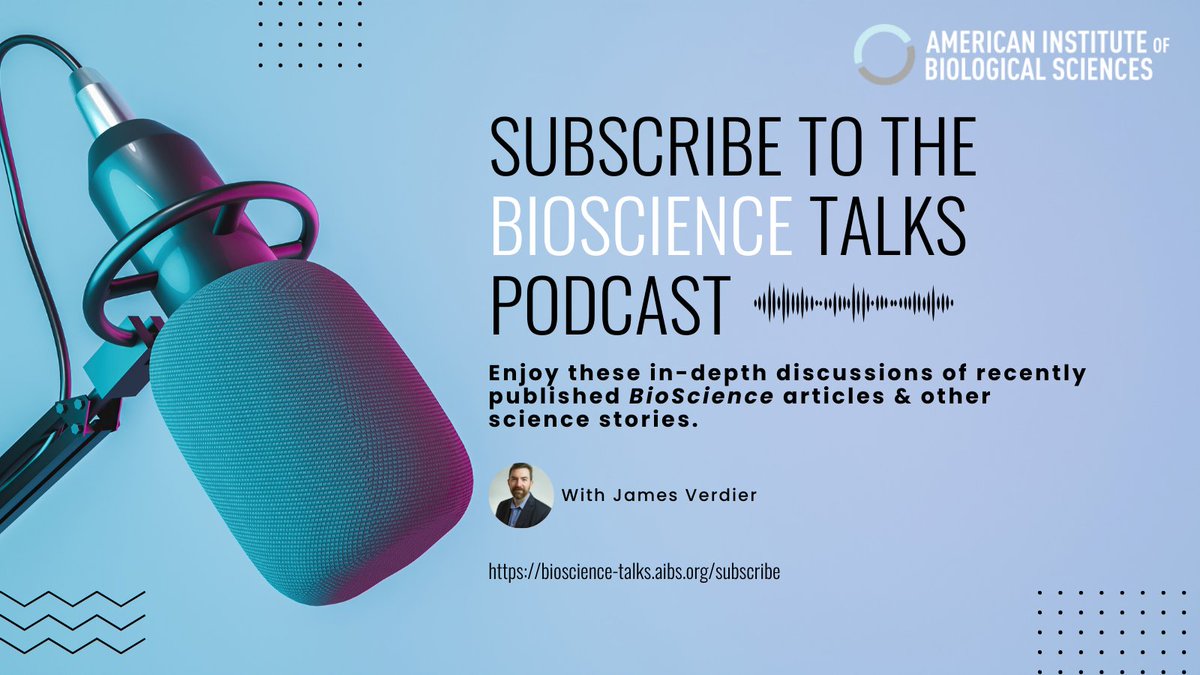 AIBSbiology's tweet image. Subscribe to our BioScience Talks podcast & enjoy in-depth discussions of recently published #BioScience articles & other science stories. #biosciencetalks #aibs #biopodcast bioscience-talks.aibs.org/subscribe