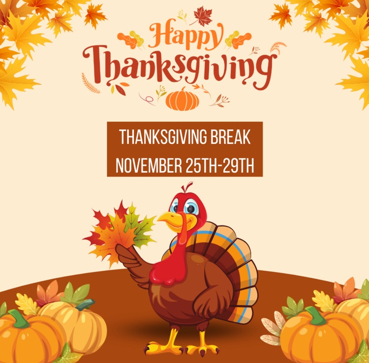 HES_LIONS's tweet photo. Thanksgiving Break will be November 25th thru 29th. https://t.co/IVIMCje4Xc