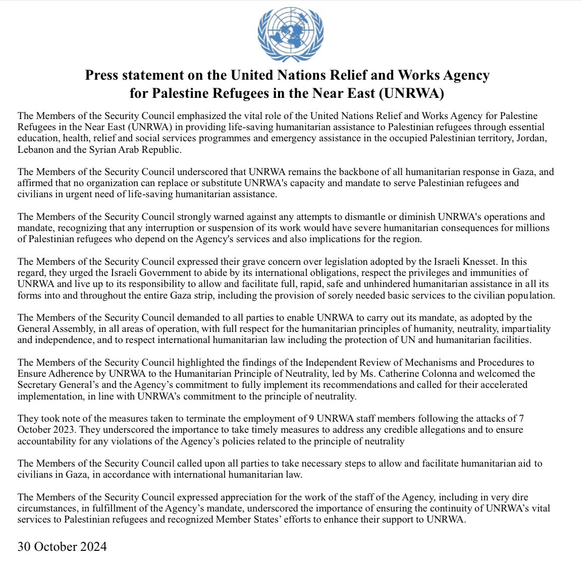 #UNSC members unanimously:
-Emphasize vital role of <a href="/UNRWA/">UNRWA</a> in providing life-saving humanitarian assistance to Palestinian refugees
-Underscore that UNRWA remains the backbone of all humanitarian response in Gaza
-Warn against any attempts to dismantle or diminish its operations