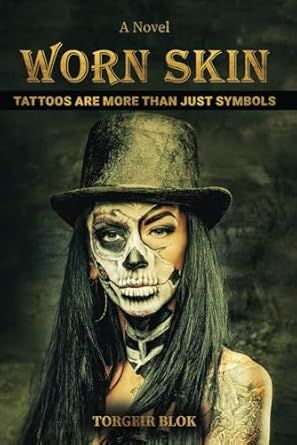 Worn Skin: Tattoos are More Than Just Symbols by Torgeir Blok

buff.ly/3XMbBFN 

<a href="/amazon/">Amazon</a> #thriller #bookrecommendation