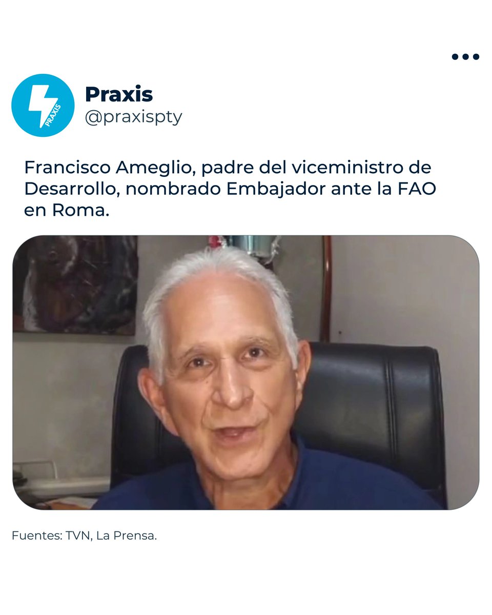 praxispty's tweet photo. Francisco Ameglio, padre del viceministro de Desarrollo, nombrado Embajador ante la FAO en Roma. https://t.co/f99GYzsCTO
