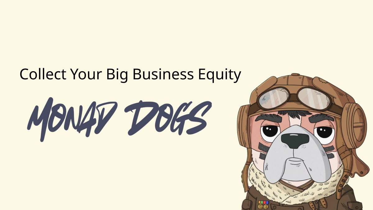 Lets Collect Your Big Business Equity with <a href="/mon4dog/">MonDog</a> 

Powered by <a href="/TayaFinance/">TA⅄A 🐾</a>

monad.dog