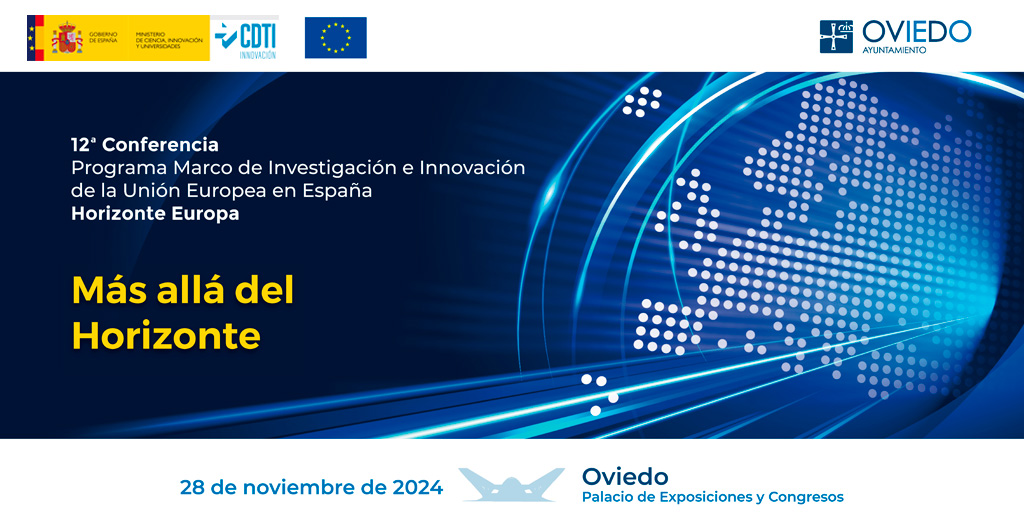 CDTI_innovacion's tweet image. ¿Te interesa el Programa Marco de I+I de la 🇪🇺#UE? 🤔

✍️¡No olvides inscribirte a la 12ª Conferencia del #ProgramaMarco en 🇪🇸 España “Más allá del Horizonte”!

🗓️ 28 de NOVIEMBRE 
📍 Palacio de Congresos, #Oviedo

Info y registro ➡️ 12conferenciapm.cdti.es

#AyudandoCrearFuturo