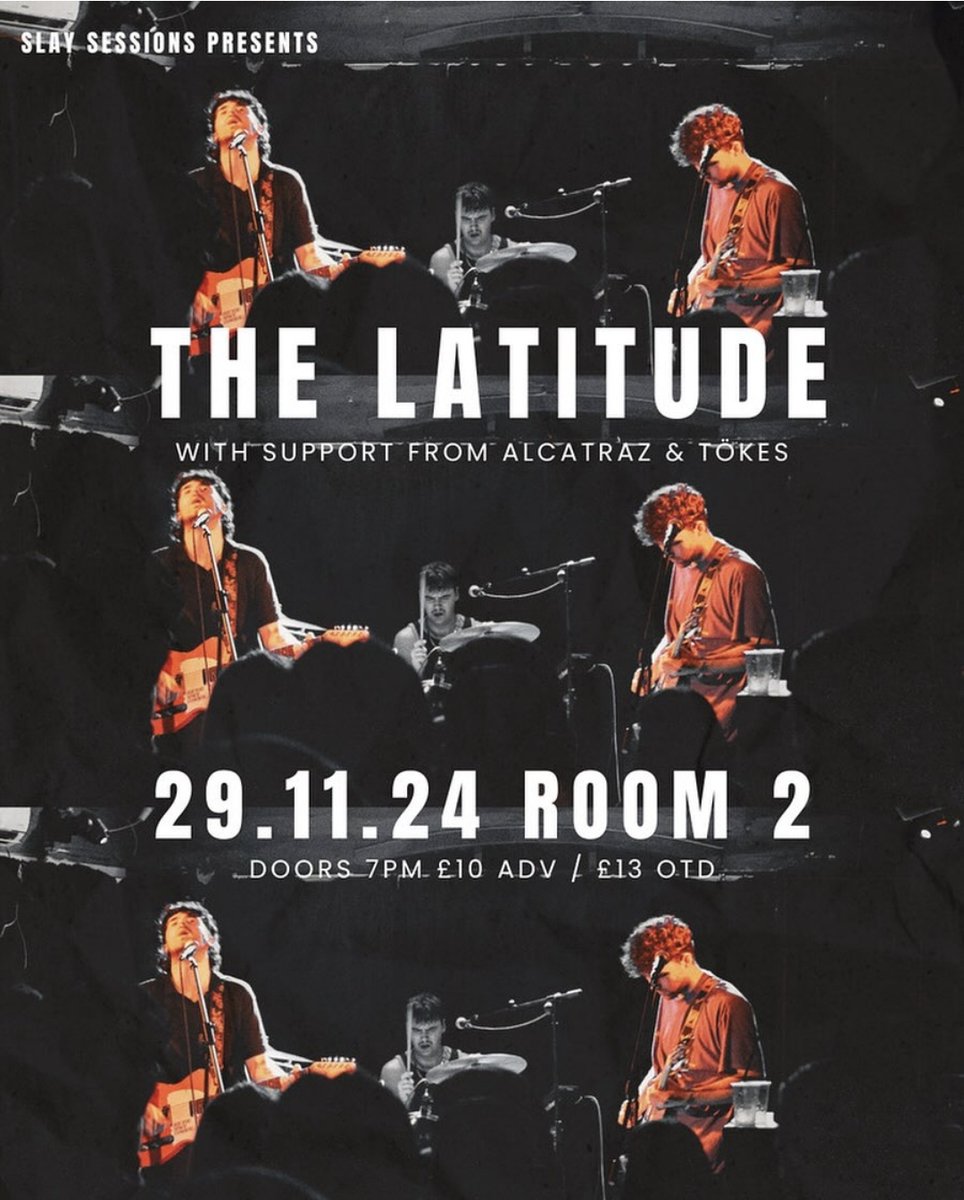 Fri 29/11 (7-10pm) Slay Sessions presents...

<a href="/TheLatitudeBand/">The Latitude</a> headline with support from <a href="/BandAlcatraz/">Alcatraz</a> and TÖKES.

<a href="/skiddle/">Skiddle</a> 🎟️ skiddle.com/whats-on/Glasg…

16+. Under 18’s MUST be accompanied by an adult. Original photo ID required.